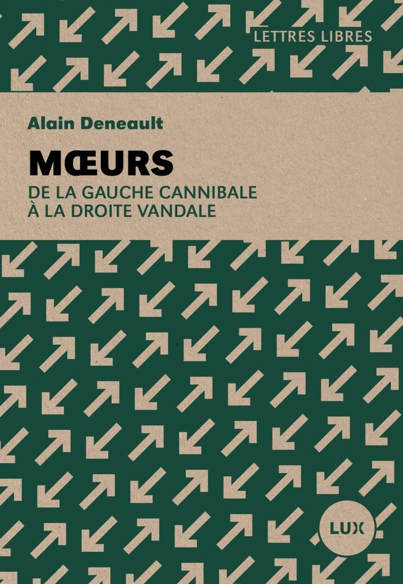 Mœurs - De la gauche cannibale à la droite vandale Books