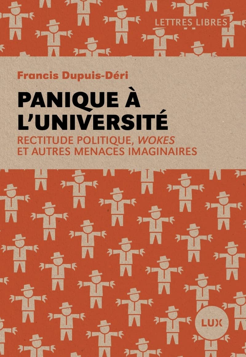 Panique à l'université - Rectitude politique, wokes et autre: Rectitude politique, wokes et autres menaces imaginaires Books
