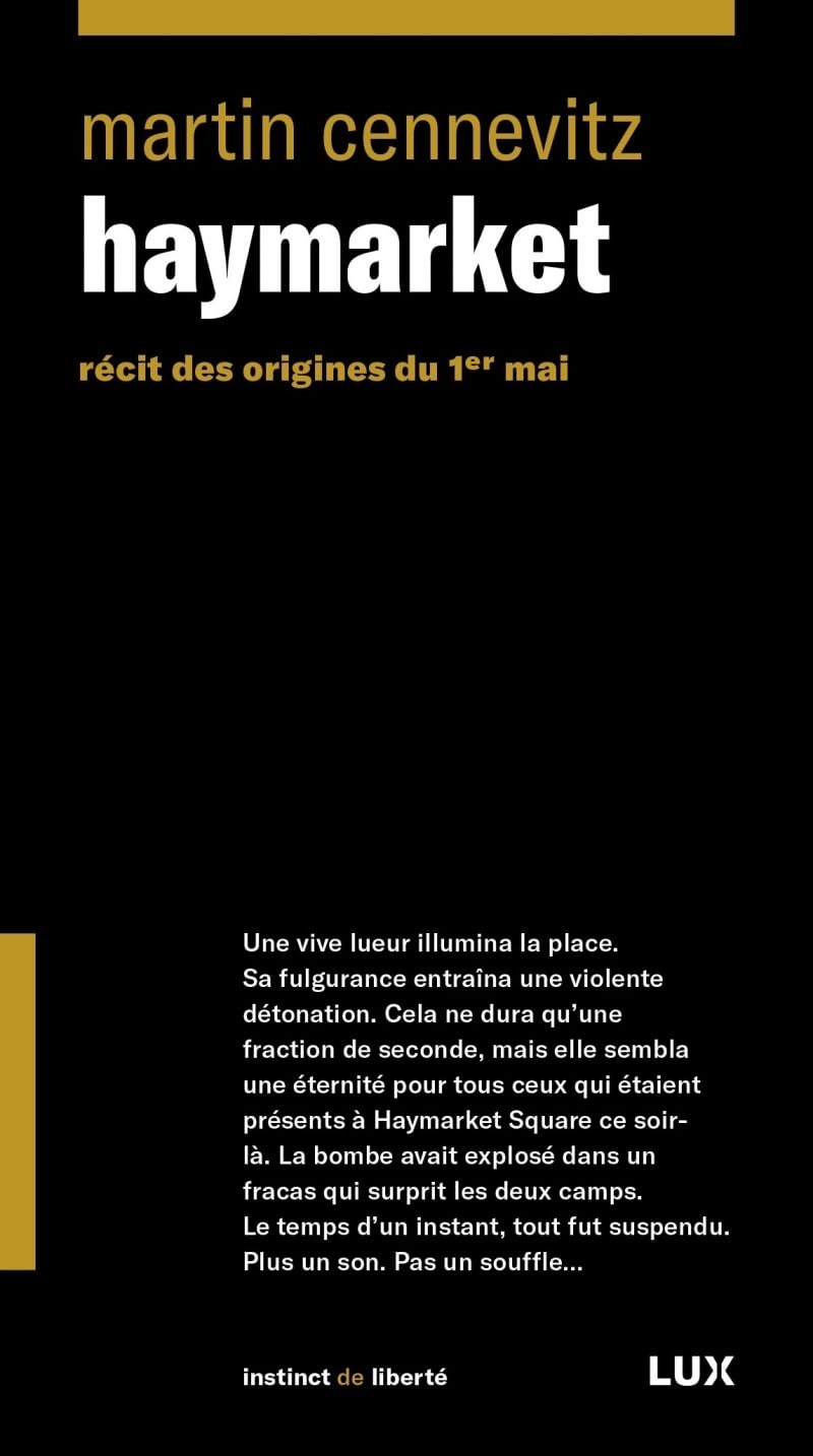 Haymarket - Récit des origines du 1er mai Politics & History