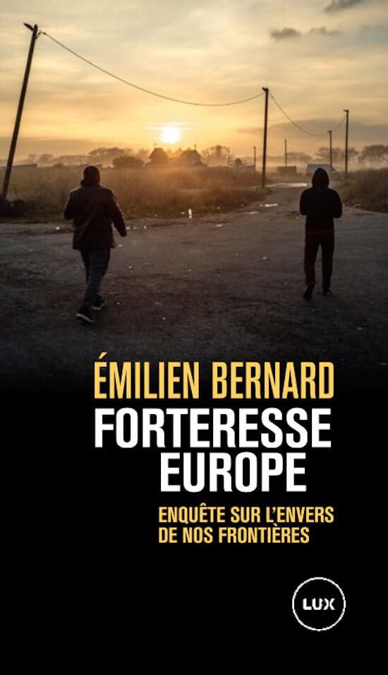 Forteresse Europe - Enquête sur l'envers de nos frontières Books