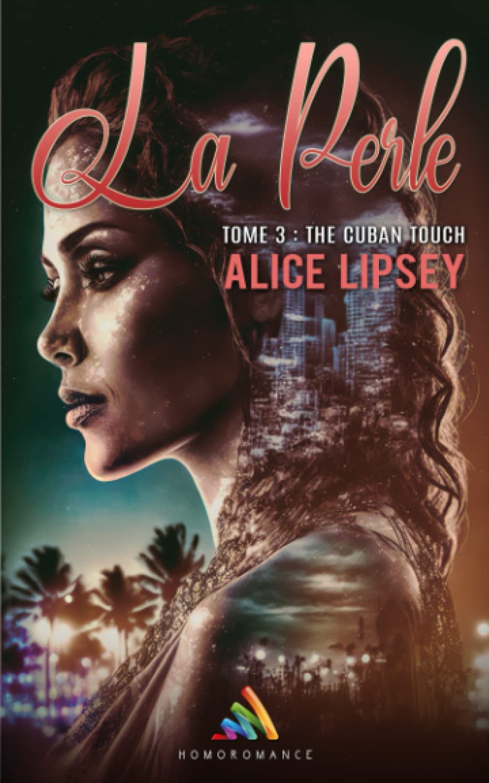 The Cuban Touch : roman lesbien: La Perle : Tome 3 LGBTQ+