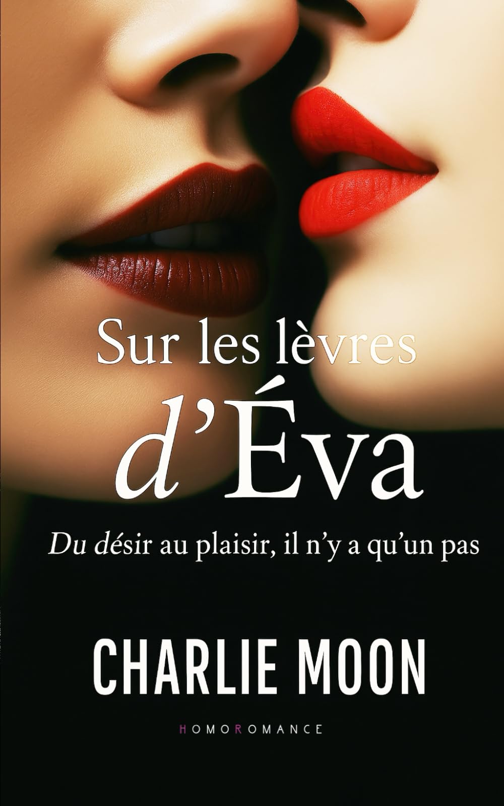 Sur les lèvres d’Éva: Livre lesbien, Roman lesbien Eroticism