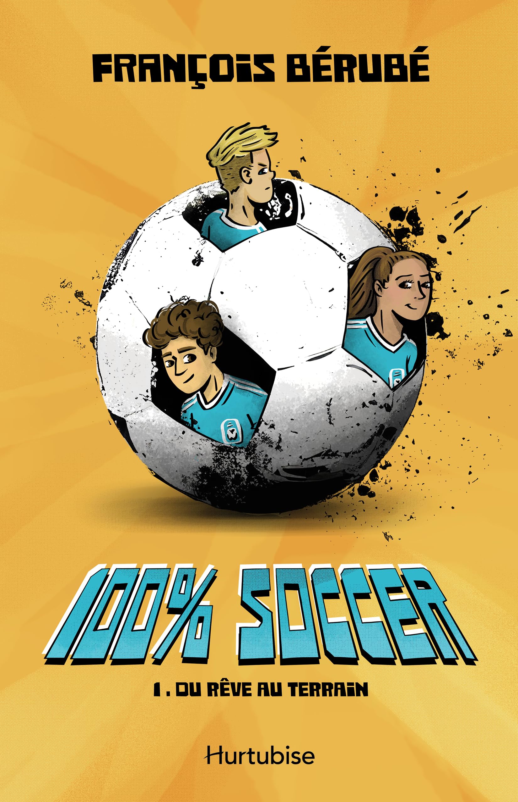 100% soccer: Tome 1, Du rêve au terrain book