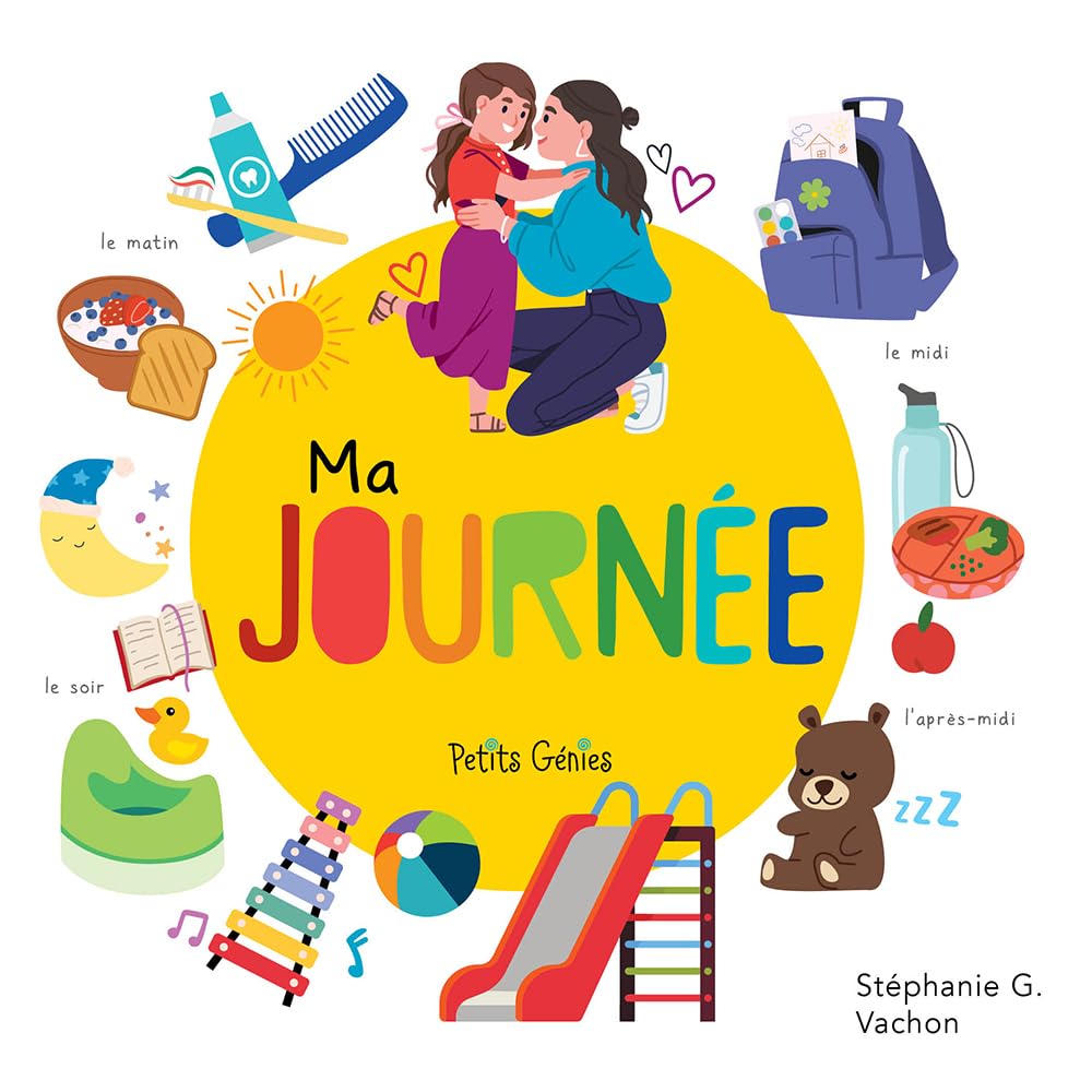 Ma journée: le matin, le midi, l'après-midi, le soir book