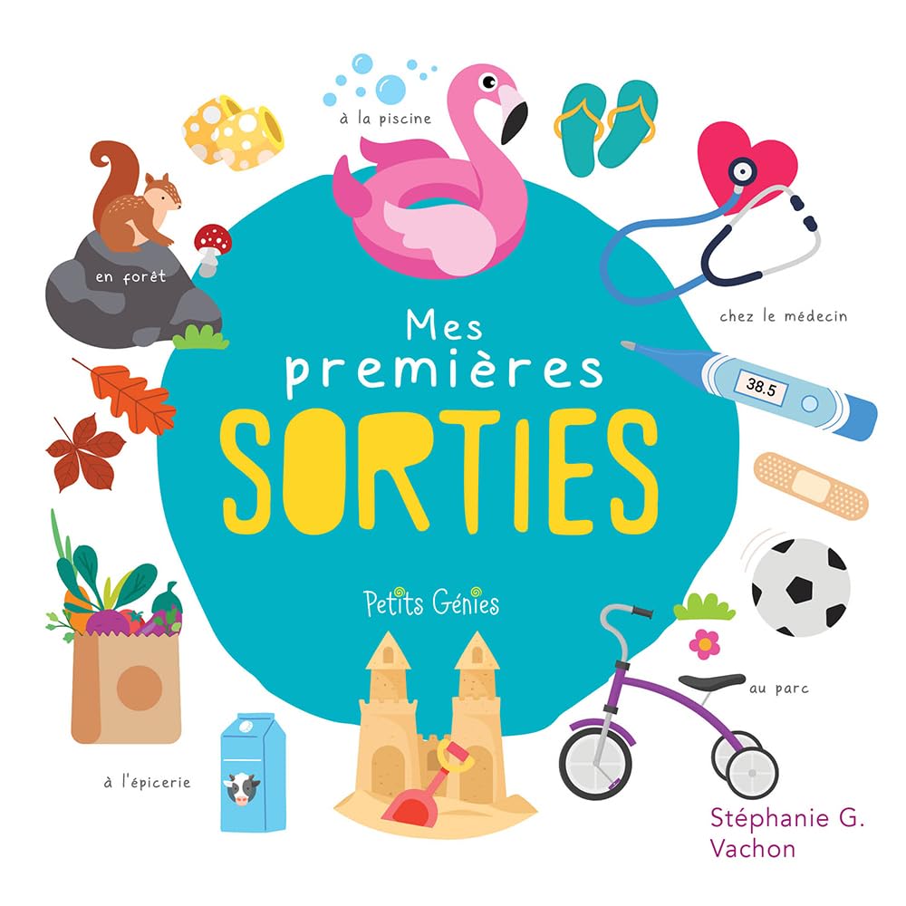 Mes premières sorties: à la piscine, a l'épicerie, chez le médecin, au parc Parents & Children