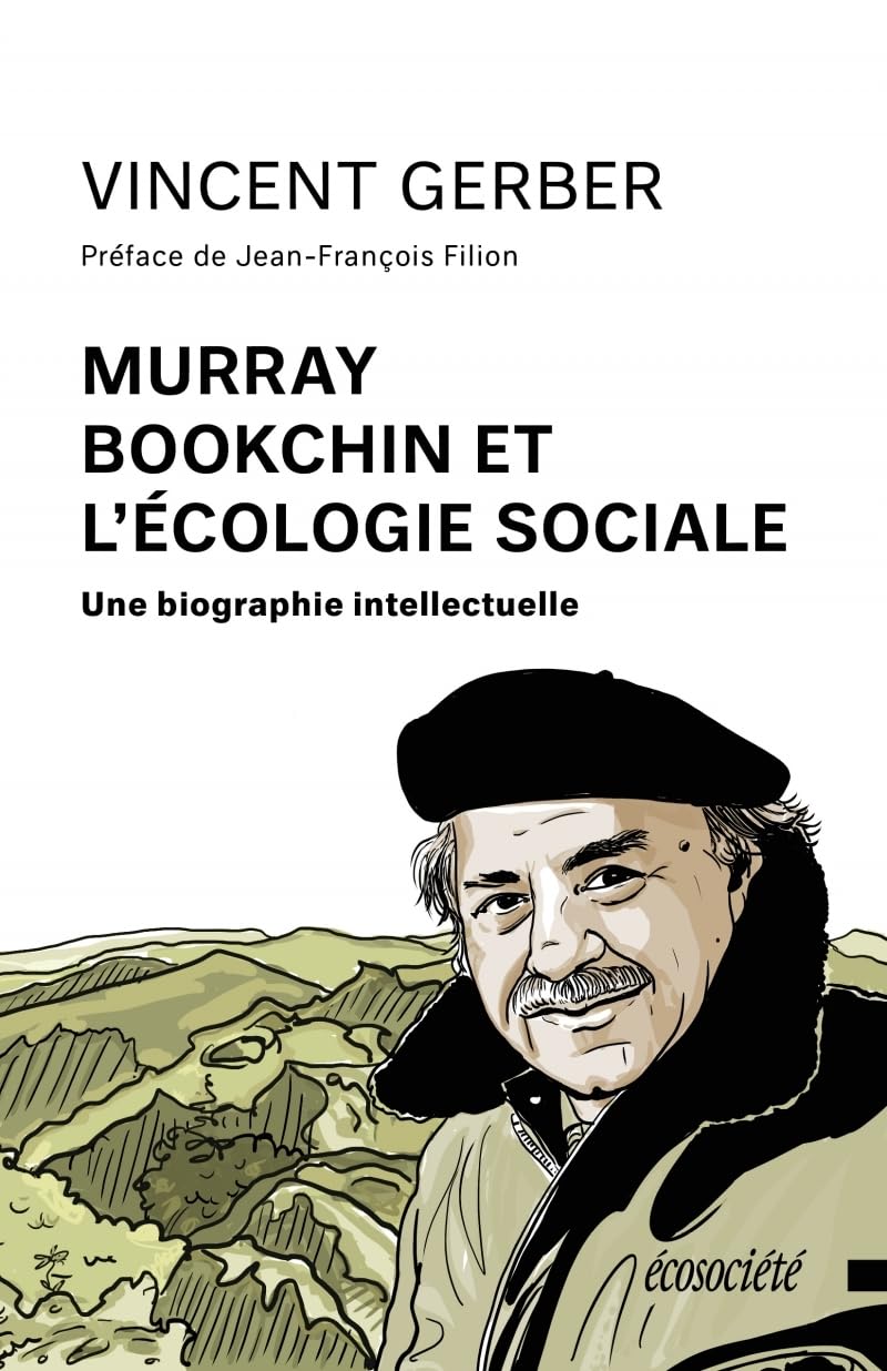 Murray Bookchin et l'écologie sociale: Une biographie intellectuelle book