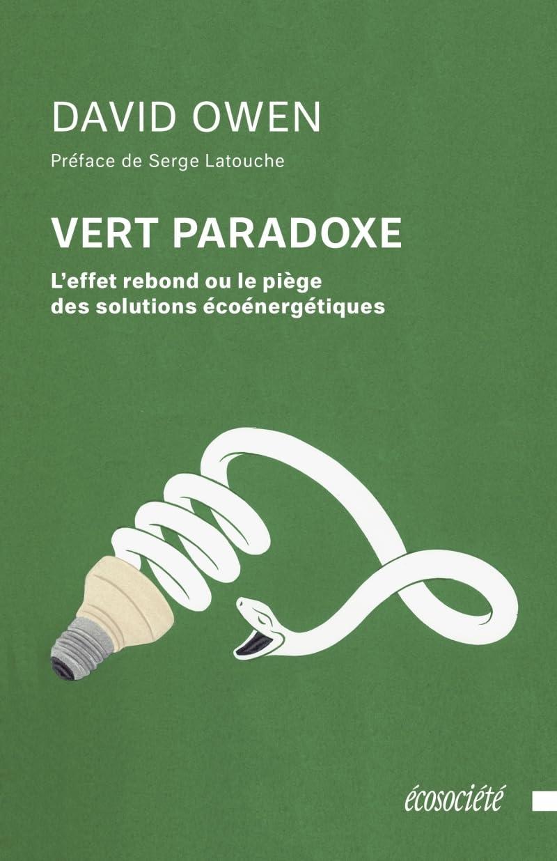 Vert paradoxe: L'effet rebond ou le piège des solutions écoénergétiques book