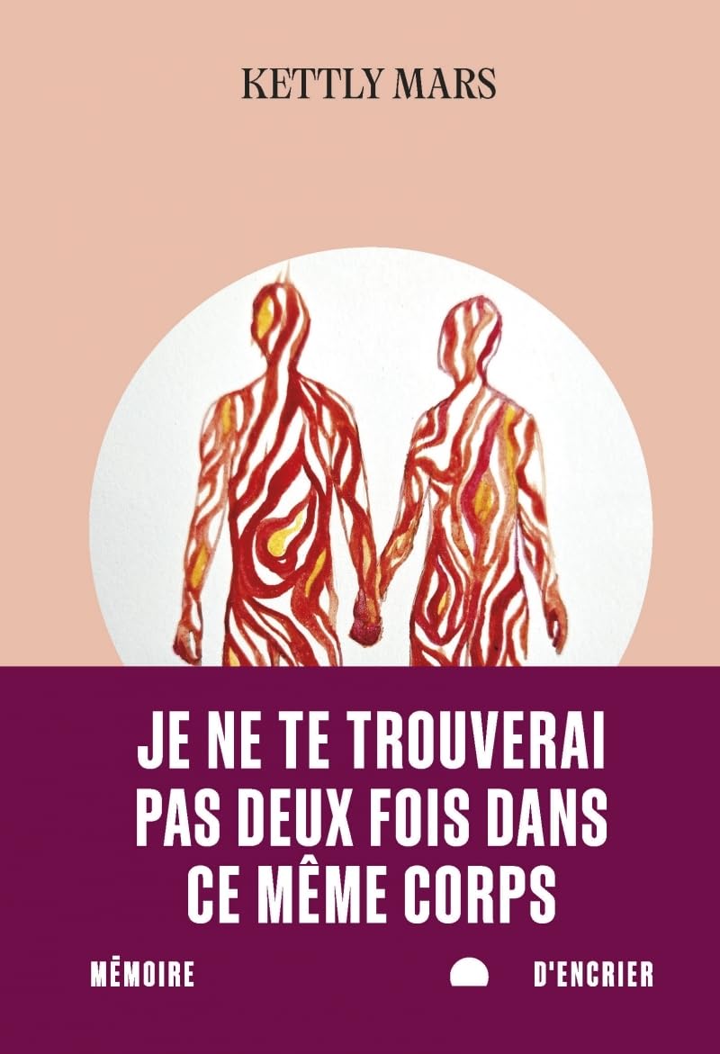 Je ne te trouverai pas deux fois dans ce même corps Contemporary literature