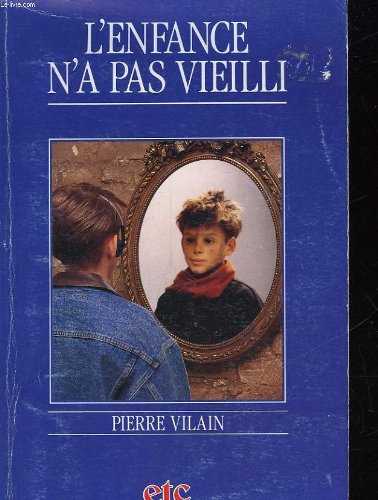 L'enfance n'a pas vieilli book