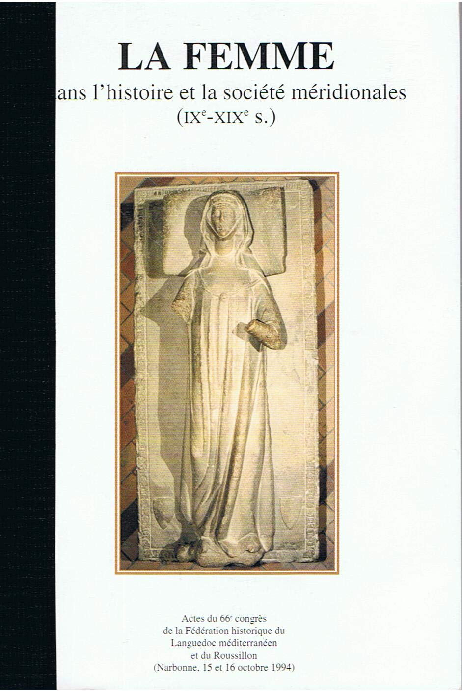La Femme Dans L'Histoire Et La Societe Meridionale Books