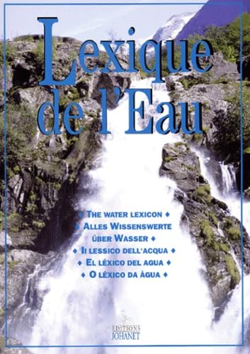 Lexique de l'Eau: Edition multilingue français-anglais-allemand-italien-espagnol-portugais book