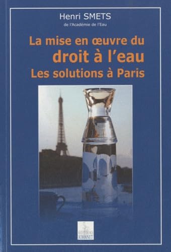 La mise en oeuvre du droit à l'eau: Les solutions à Paris book