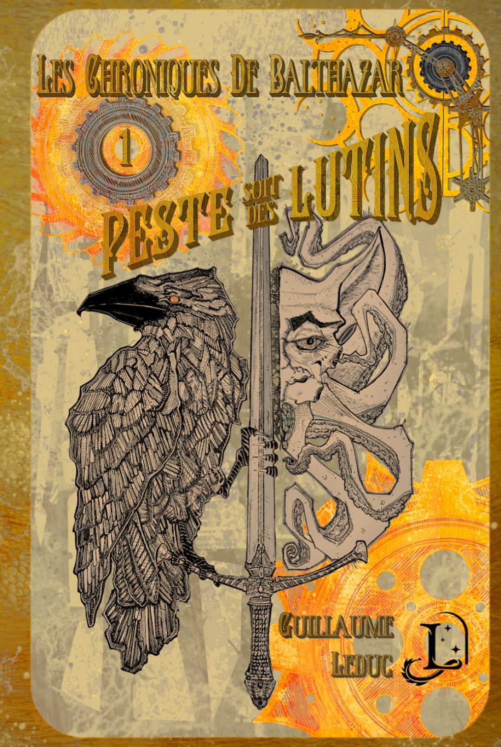 Peste soit des lutins: Les chroniques de Balthazar - Livre 1 book