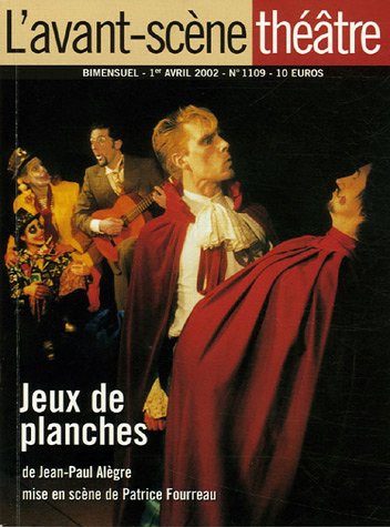 L'Avant-scène théâtre, N° 1109, Avril 2002 : Jeux de planches Books