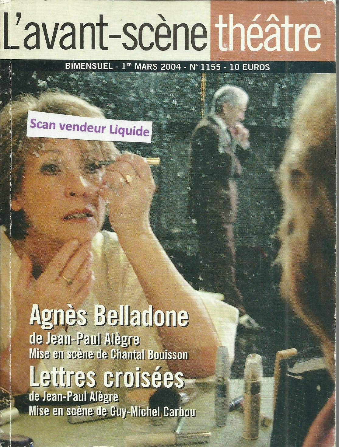 Agnes Belladone / Lettres Croisees Drama