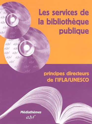 Les Services De La Bibliotheque Publique. Principes Directeurs De L'Ifla/Unesco book