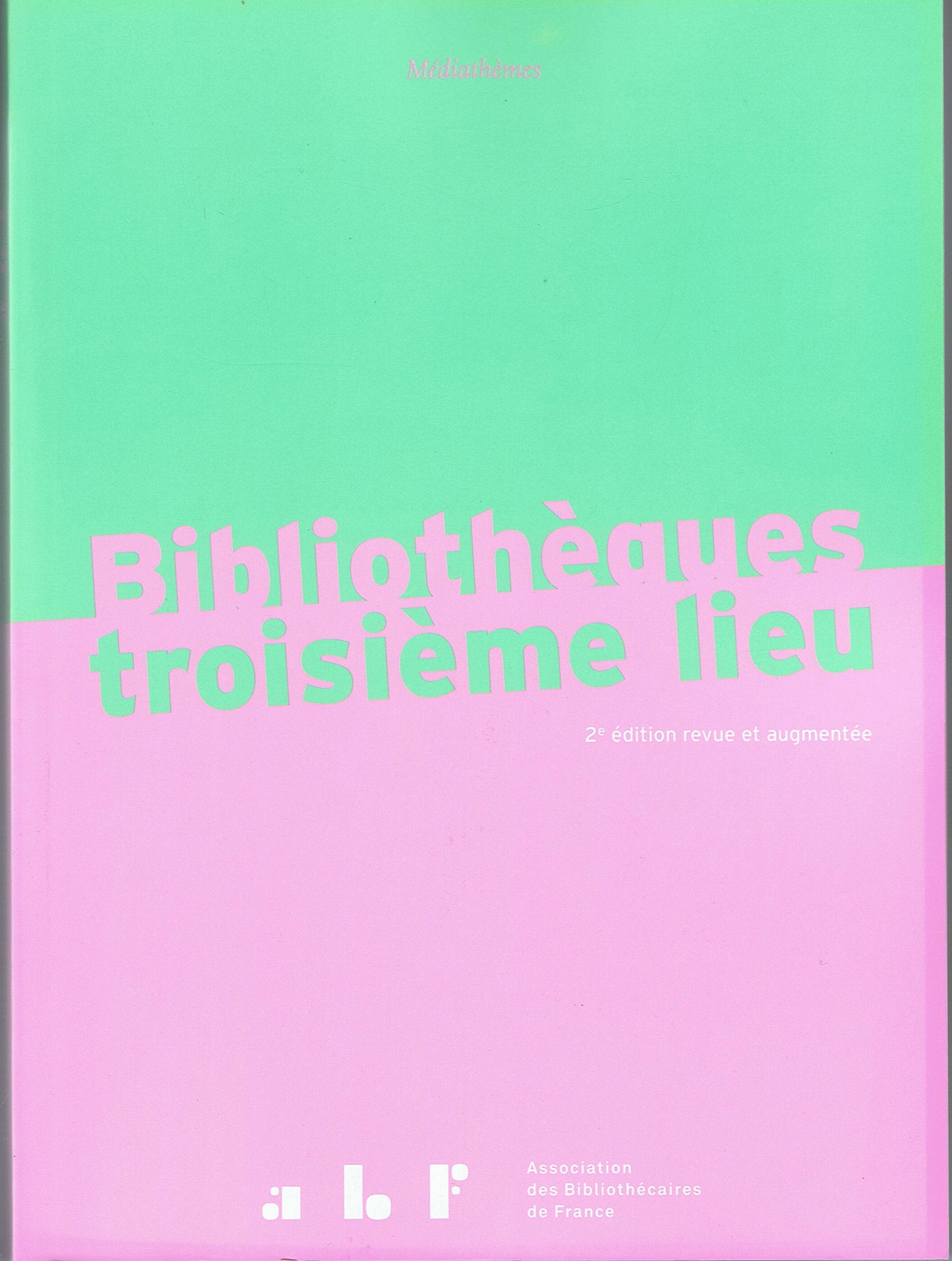 Bibliothèques troisième lieu book