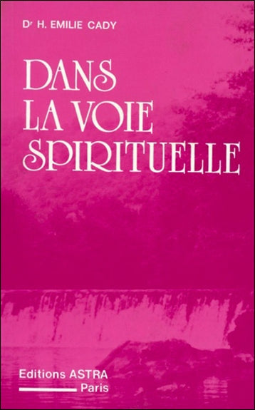 Dans la voie spirituelle Religion & Esotericism