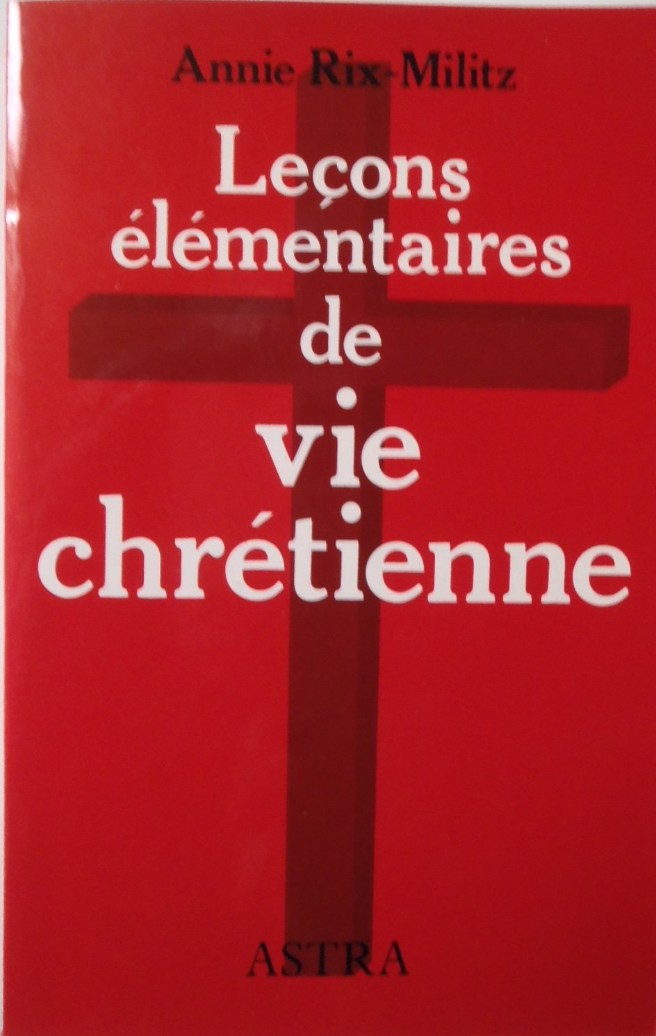 Lecons elementaires de vie chretienne Books