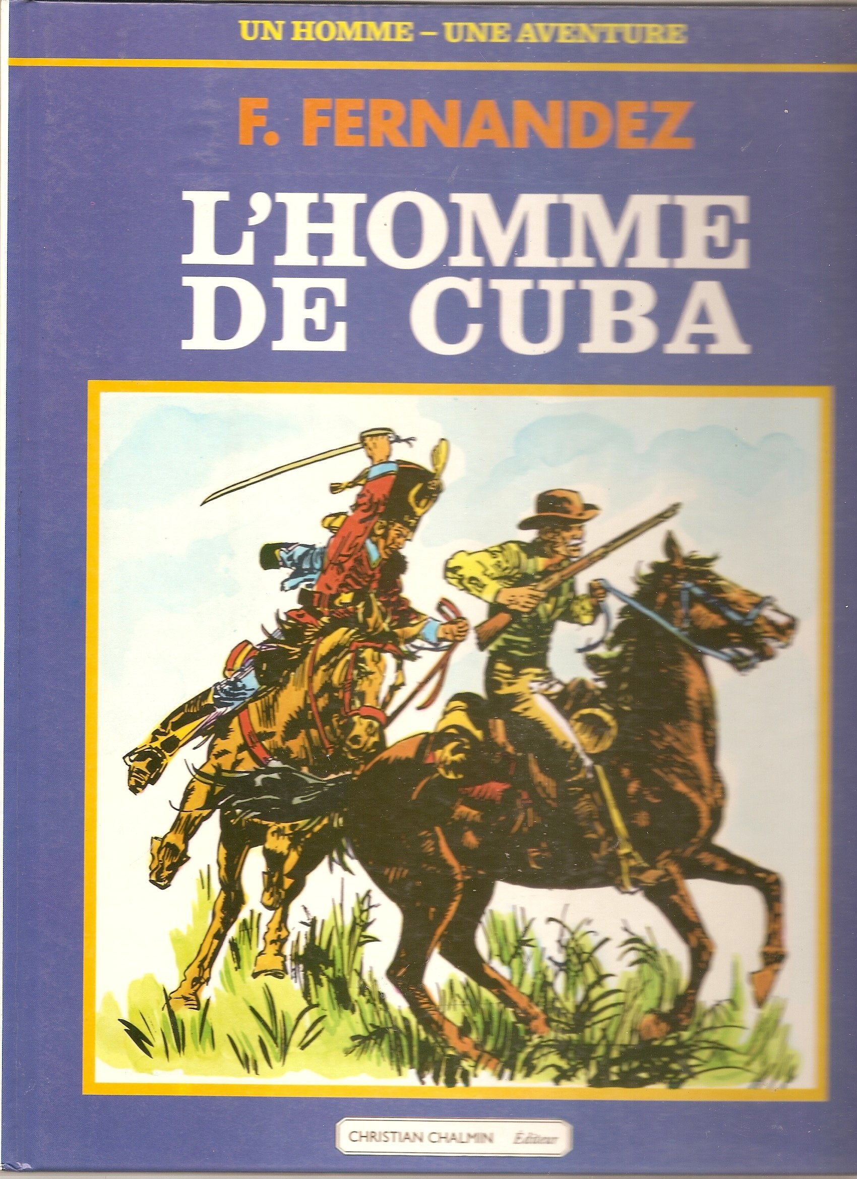 Un homme-Une aventure - L'homme de Cuba book