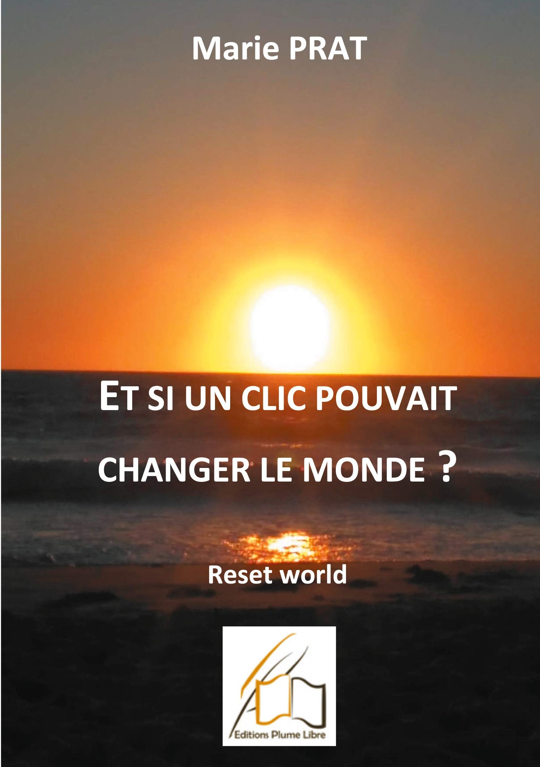 RESET WORLD: Si un clic pouvait changer le monde ? Contemporary literature