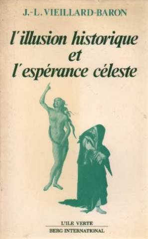 L'Illusion historique de l'espérance céleste book