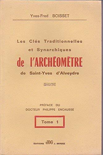 Les Clés traditionnelles et synarchiques de l'archéomètre book