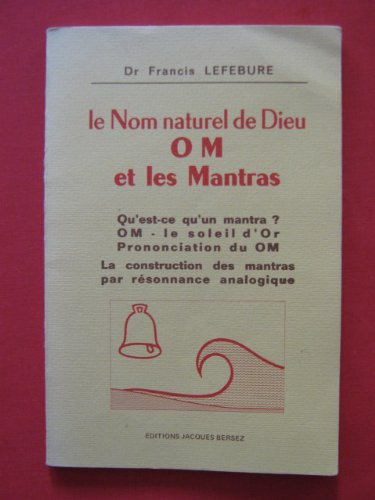 Le Nom naturel de Dieu OM et les Mantras Books
