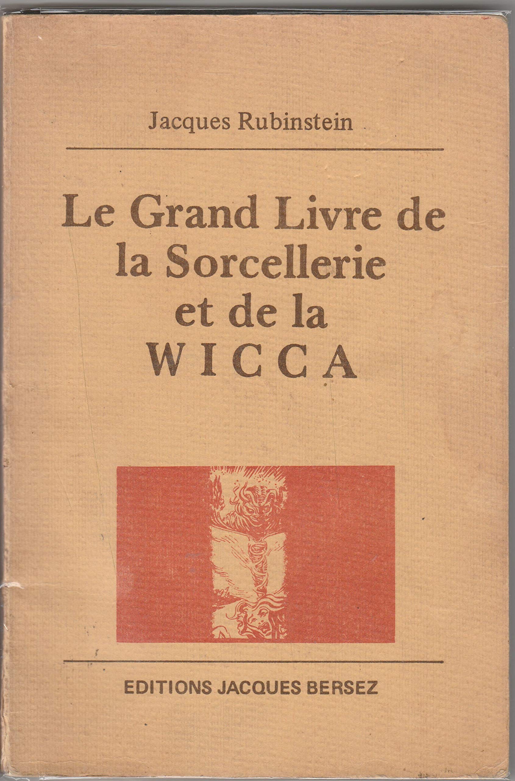 Le Grand livre de la sorcellerie et de la Wicca book