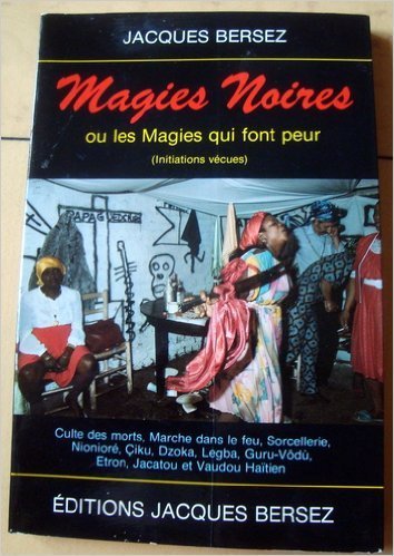 Magies noires ou les Magies qui font peur : initiations vécues book