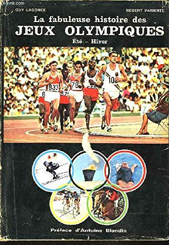 La fabuleuse histoire des jeux olympiques, été / hiver. book