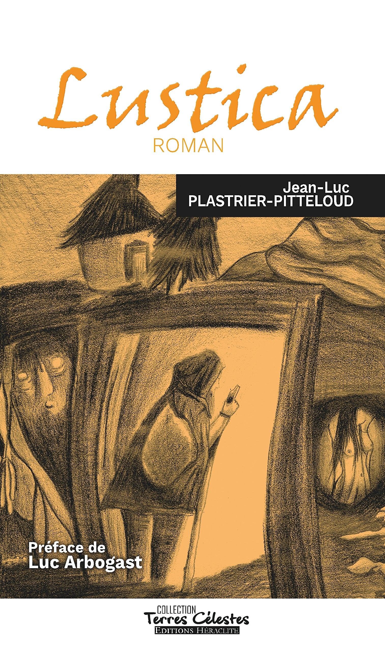 Lustica: préface de Luc Arbogast Contemporary literature