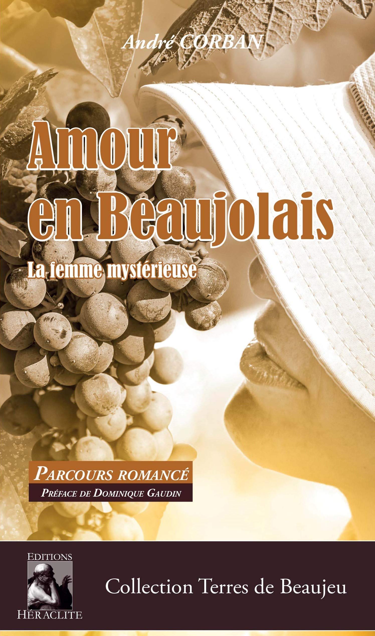 Amour en Beaujolais: La femme mystérieuse book