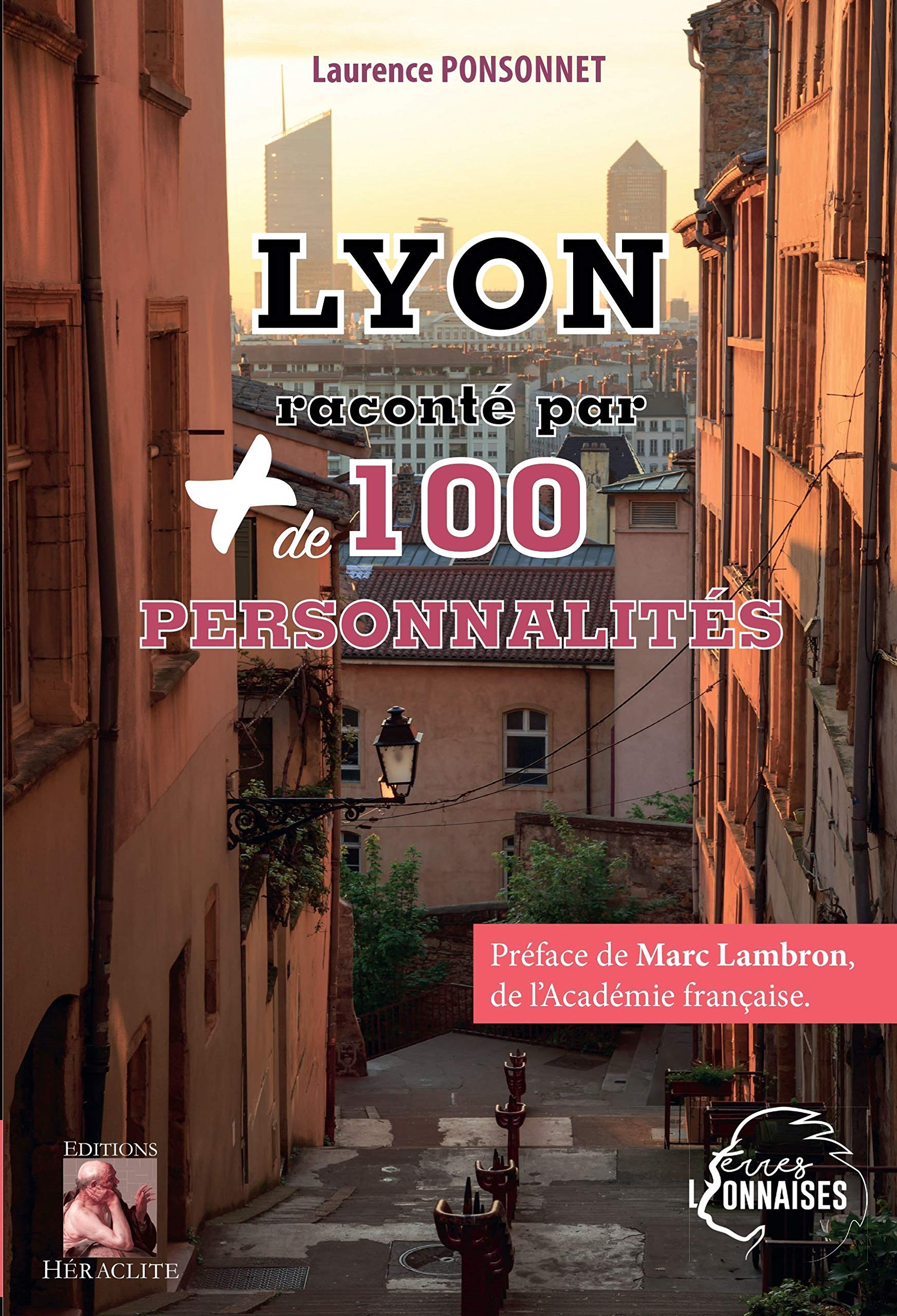 Lyon raconté par + de 100 personnalités book
