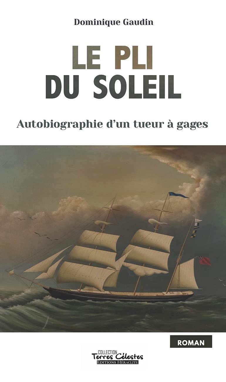 Le pli du soleil: Autobiographie d'un tueur à gages Contemporary literature