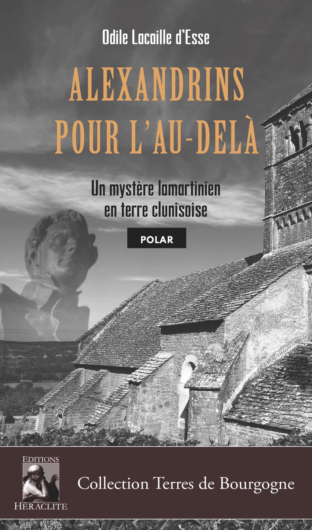 Alexandrins pour l'au-delà: Un mystère lamartinien en terre clunisoise Contemporary literature