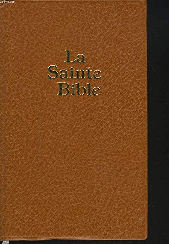 LA SAINTE BIBLE qui comprend l'Ancien et le Nouveau Testament traduits des textes originaux. Books