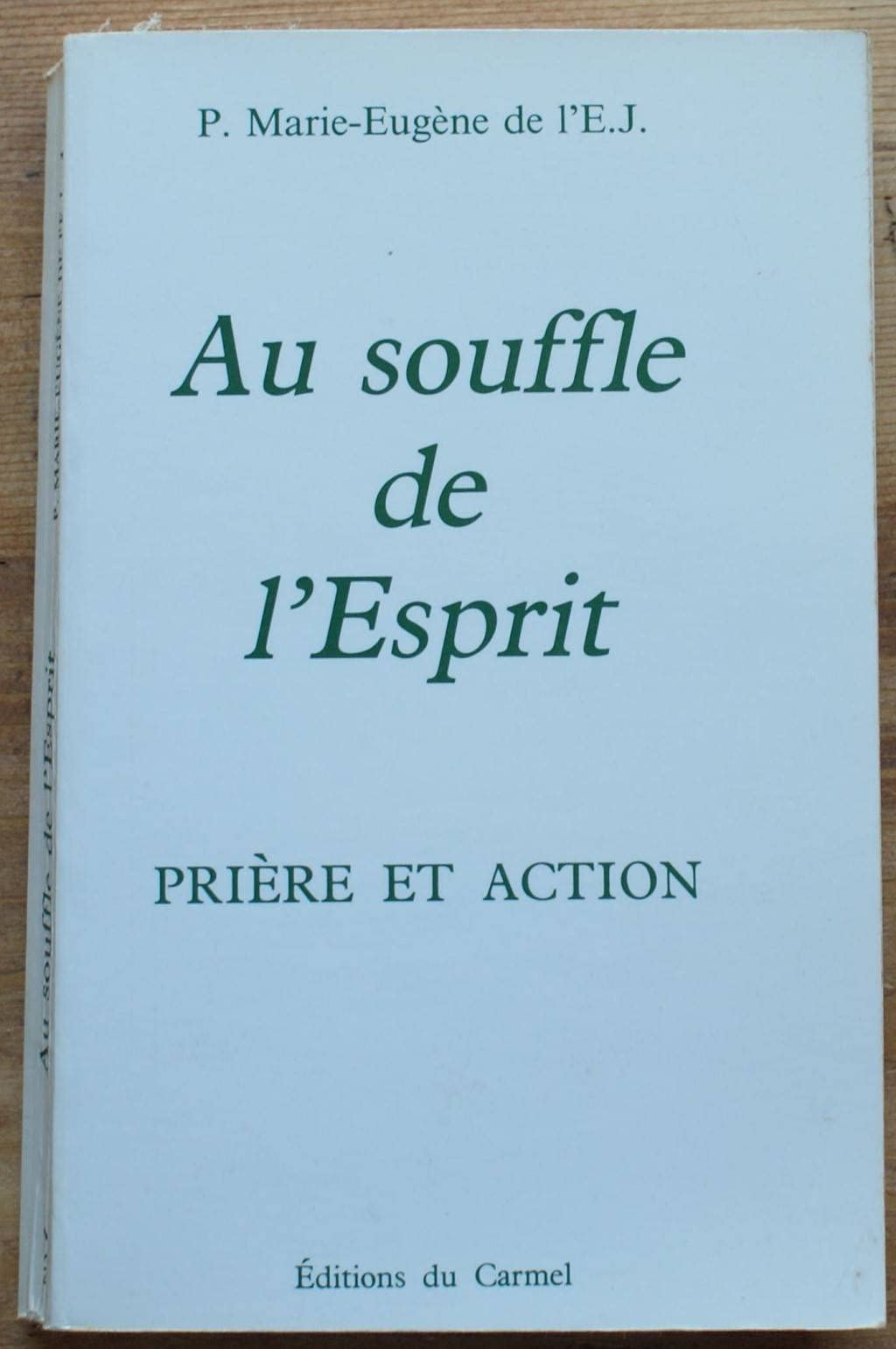 Au Souffle De L'Esprit. Priere Et Action book