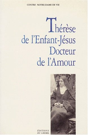 Thérèse de l'Enfant-Jésus, docteur de l'amour Books