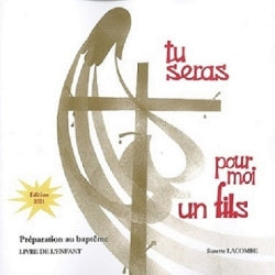 Tu seras pour moi un fils, préparation au baptême : livre des jeunes en âge de scolarité Religion & Esotericism