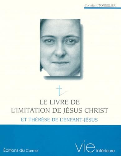 Le livre de l'imitation de Jésus-Christ et Thérèse de l'Enfant-Jésus book