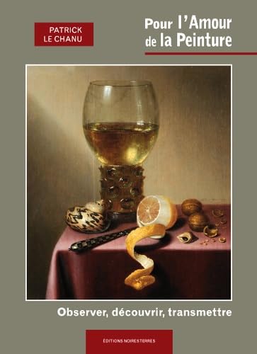 Pour l'amour de la peinture: Observer, découvrir, transmettre book