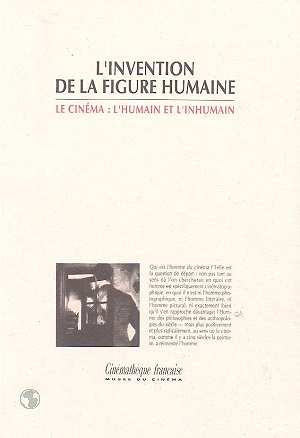 L'invention de la figure humaine. le cinema : l'humain et l'inhumain (conferences 1994-95) Books