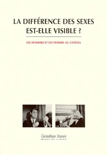 La Difference Des Sexes Est-Elle Visible ? Les Hommes Et Les Femmes Au Cinema book