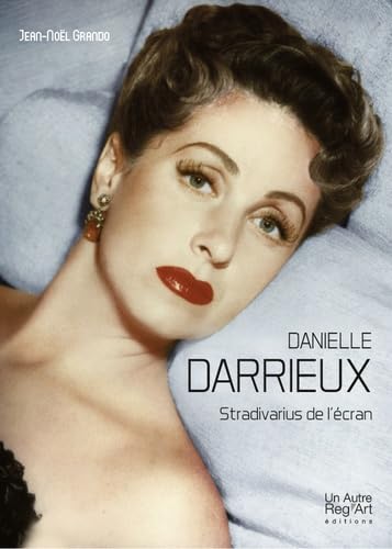 Danielle Darrieux : Stradivarius de l'écran Books