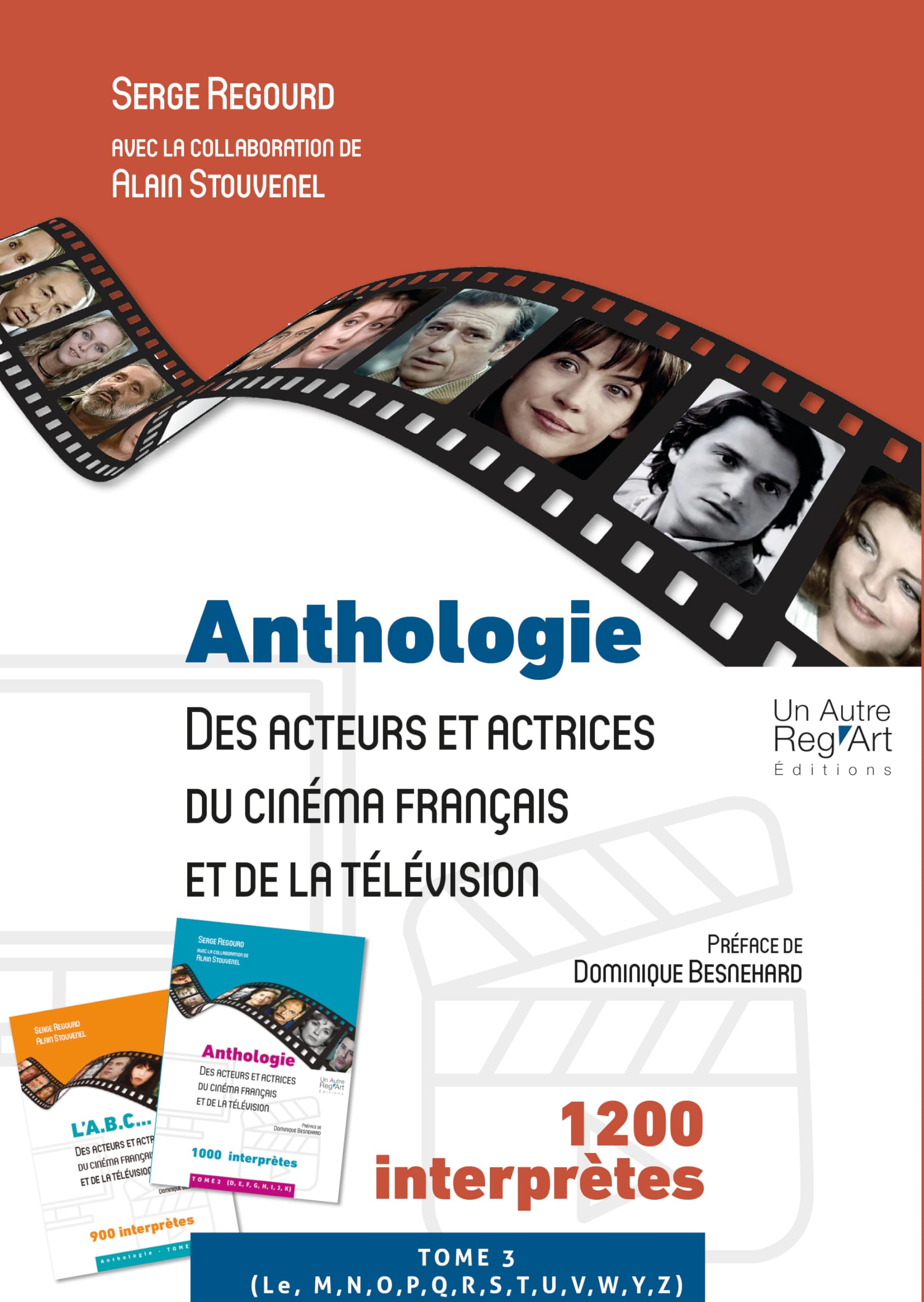 Anthologie des acteurs et actrices du cinéma français et de la télévision: Tome 3 book