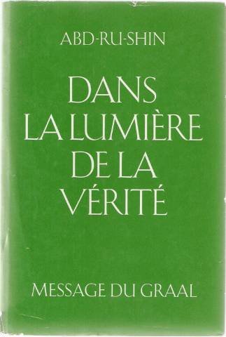 Dans la lumière de la vérité. Message du Graal. 3 volumes. book