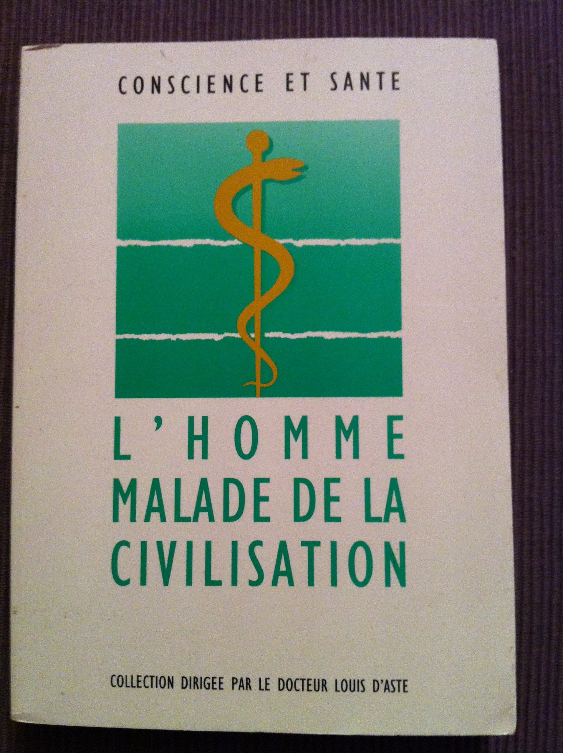 L'homme malade de la civilisation book