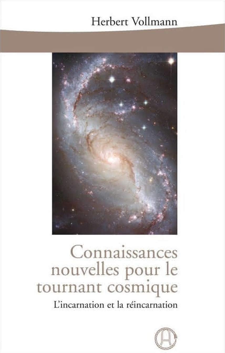 Connaissances nouvelles pour le tournant cosmique: L'incarnation et la réincarnation Books