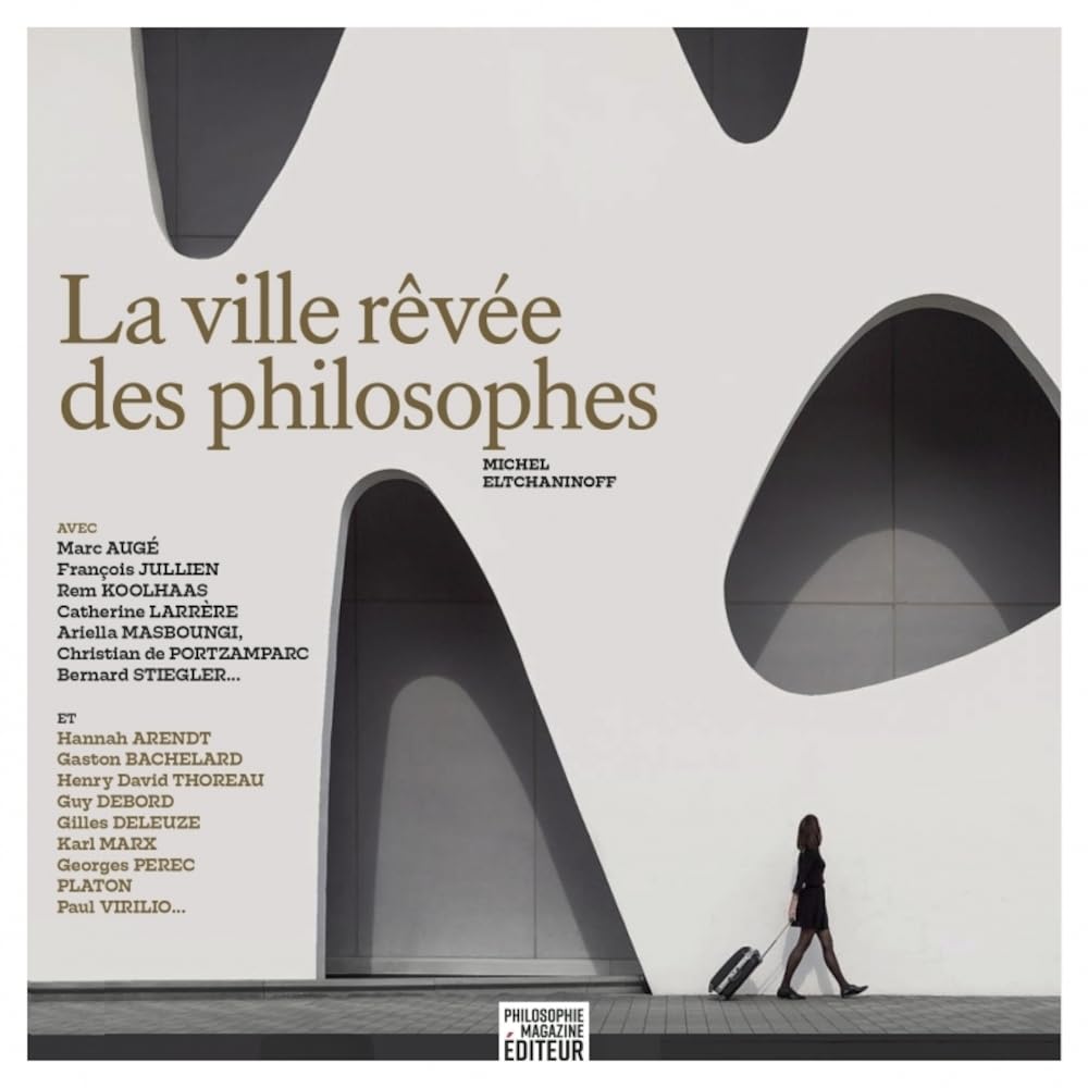 La ville rêvée des philosophes Philosophy